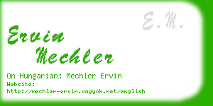 ervin mechler business card